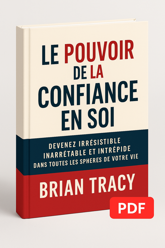 Livre 📕 Le Pouvoir de la Confiance en Soi – Brian Tracy (Version PDF)